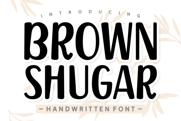 Brown Shugar Font Review
