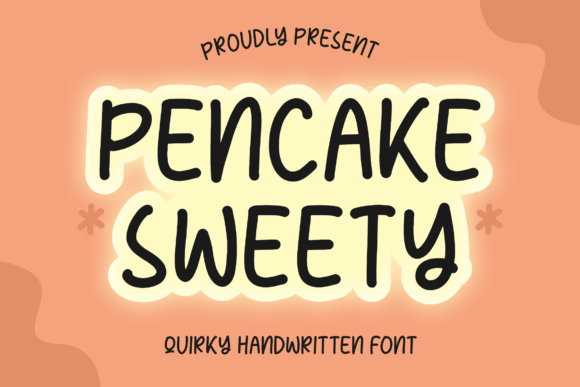 Pencake Sweety: A Quirky Handwritten Font